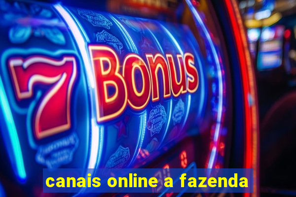 canais online a fazenda